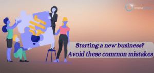 Starting a new business? Avoid these common mistakes